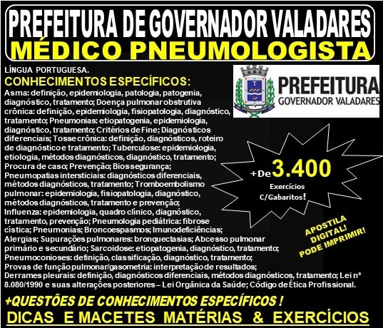 Apostila Prefeitura Municipal de Governador Valadares MG - MÉDICO PNEUMOLOGISTA - Teoria + 3.400 Exercícios - Concurso 2019