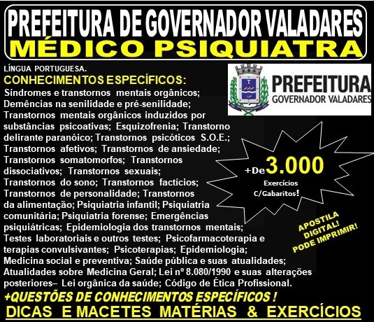 Apostila Prefeitura Municipal de Governador Valadares MG - MÉDICO PSIQUIATRA - Teoria + 3.000 Exercícios - Concurso 2019