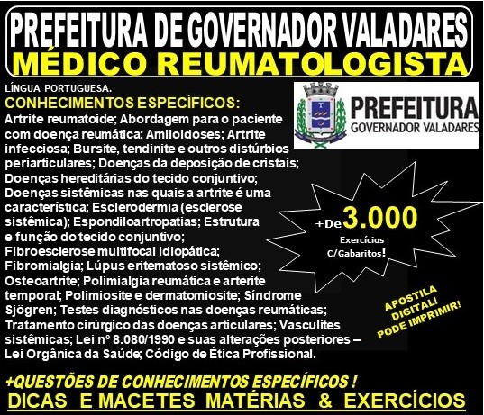 Apostila Prefeitura Municipal de Governador Valadares MG - MÉDICO REUMATOLOGISTA - Teoria + 3.000 Exercícios - Concurso 2019