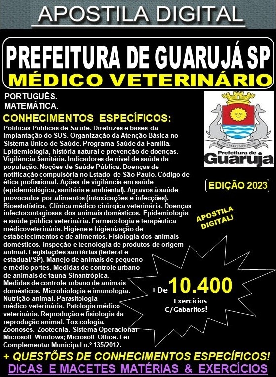 Apostila PREFEITURA de GUARUJÁ - MÉDICO VETERINÁRIO - Teoria + 10.400 Exercícios - Concurso 2023