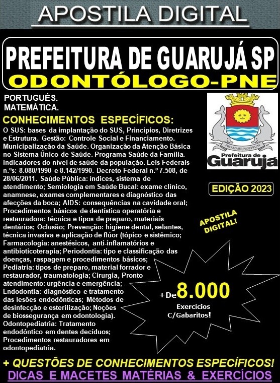 Apostila PREFEITURA de GUARUJÁ  - ODONTÓLOGO-PNE - Teoria +  8.000 Exercícios - Concurso 2023