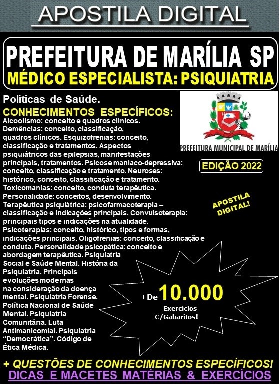 Apostila Prefeitura de MARÍLIA SP - Médico Especialista: PSIQUIATRIA - Teoria + 10.000 Exercícios - Concurso 2022