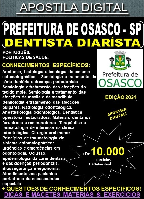 Apostila PREF OSASCO - DENTISTA DIARISTA - Teoria + 10.000 Exercícios - Concurso 2024