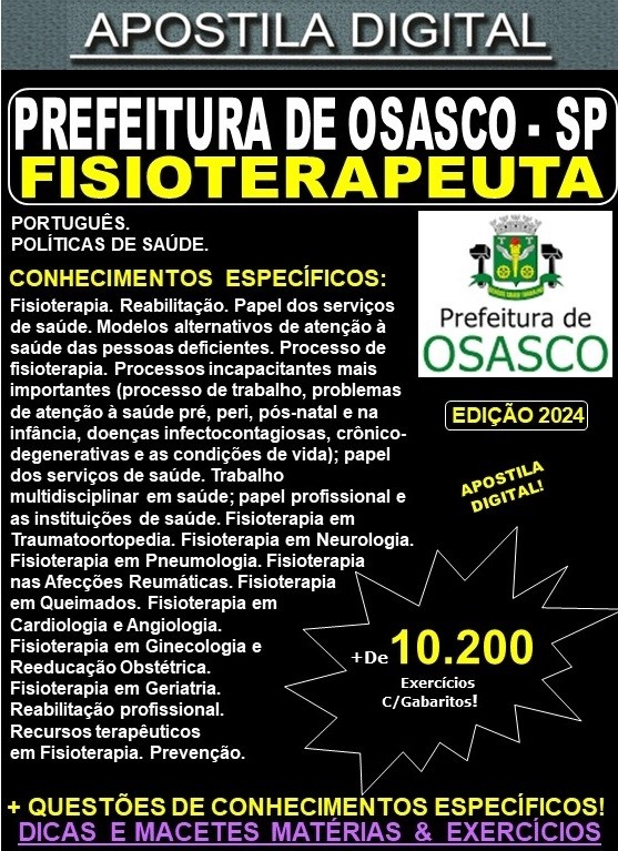 Apostila PREF OSASCO - FISIOTERAPEUTA - Teoria + 10. 200 Exercícios - Concurso 2024