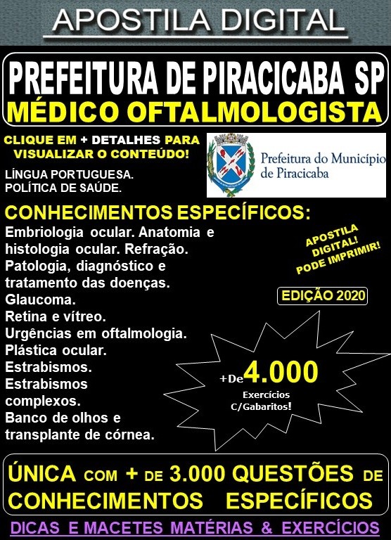 Apostila Prefeitura de PIRACICABA SP - OFTALMOLOGISTA - Teoria + 4.000 Exercícios - Concurso 2020