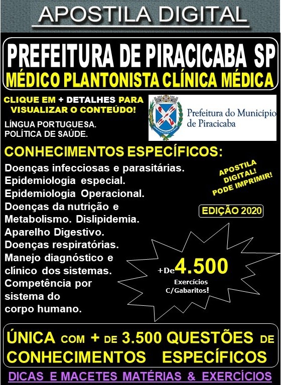 Apostila Prefeitura de PIRACICABA SP - MÉDICO PLANTONISTA CLÍNICA MÉDICA - Teoria + 4.500 Exercícios - Concurso 2020