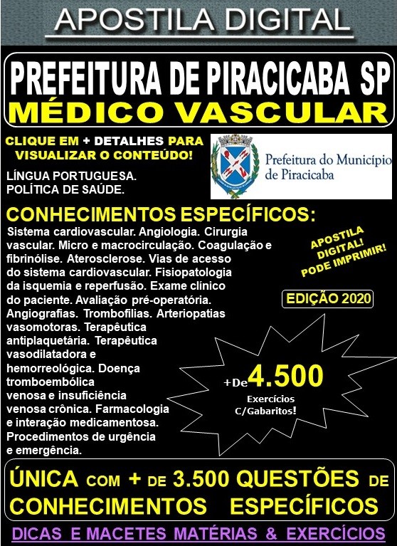 Apostila Prefeitura de PIRACICABA SP - MÉDICO VASCULAR - Teoria + 4.500 Exercícios - Concurso 2020