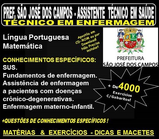 Apostila Prefeitura de São José dos Campos - Assistente Técnico em Saúde - TÉCNICO em ENFERMAGEM - Teoria + 4.000 Exercícios - Concurso 2018