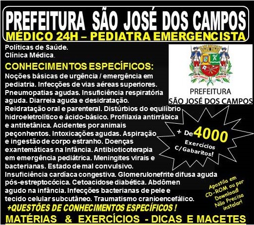 Apostila Prefeitura de São José dos Campos - Médico - PEDIATRA EMERGENCISTA - Teoria + 4.000 Exercícios - Concurso 2018