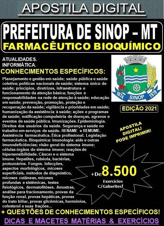Apostila PREFEITURA de SINOP MT - FARMACÊUTICO BIOQUÍMICO - Teoria + 8.500 Exercícios - Concurso 2021