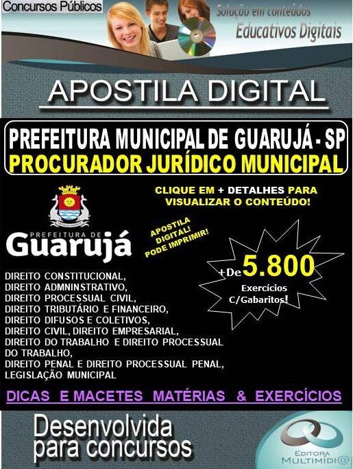Apostila Prefeitura Municipal de GUARUJÁ SP - PROCURADOR JURÍDICO MUNICIPAL - Teoria + 5.800 exercícios - Concurso 2020