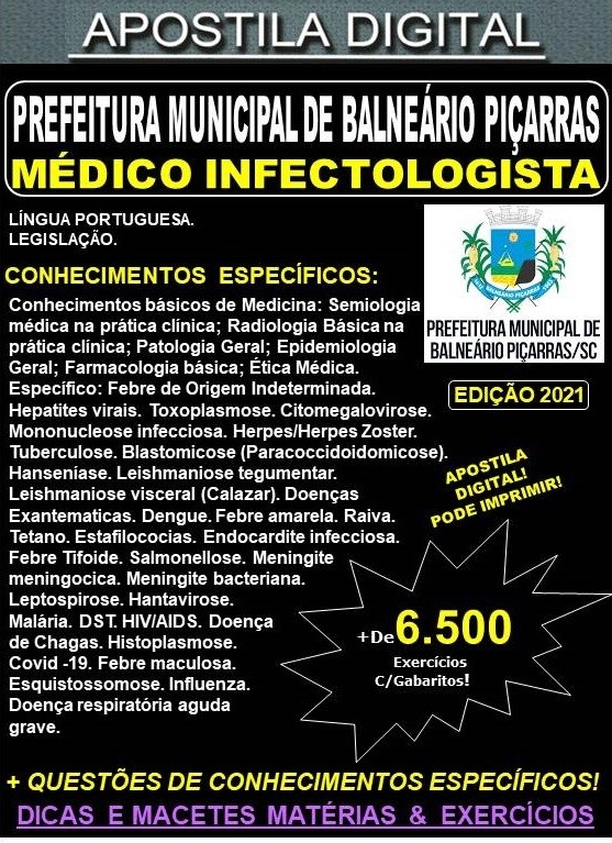 Apostila Prefeitura de BALNEÁRIO PIÇARRAS - MÉDICO INFECTOLOGISTA - Teoria +  6.500 Exercícios - Concurso 2021