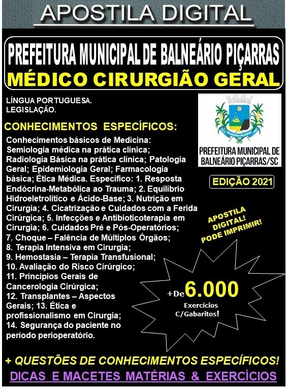 Apostila Prefeitura de BALNEÁRIO PIÇARRAS - MÉDICO CIRURGIÃO GERAL - Teoria +  6.000 Exercícios - Concurso 2021