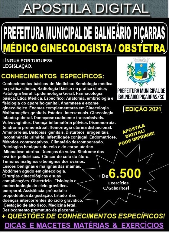 Apostila Prefeitura de BALNEÁRIO PIÇARRAS - MÉDICO GINECOLOGISTA/OBSTETRA - Teoria +  6.500 Exercícios - Concurso 2021