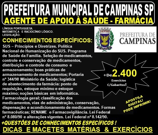 Apostila PREFEITURA MUNICIPAL de CAMPINAS SP - AGENTE de APOIO à SAÚDE - FARMÁCIA - Teoria + 2.400 Exercícios - Concurso 2019
