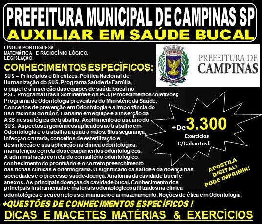 Apostila PREFEITURA MUNICIPAL de CAMPINAS SP - AUXILIAR em SAÚDE BUCAL - Teoria + 3.300 Exercícios - Concurso 2019