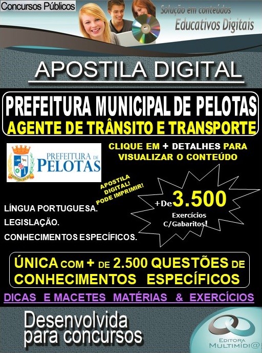 Apostila Prefeitura Municipal de Pelotas - AGENTE de TRÂNSITO e TRANSPORTE - Teoria + 3.500 Exercícios - Concurso 2019