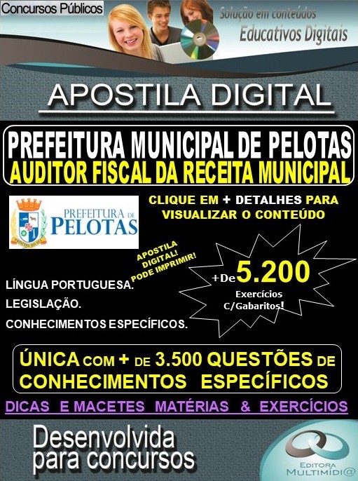 Apostila Prefeitura Municipal de Pelotas - AUDITOR FISCAL da RECEITA MUNICIPAL - Teoria + 5.200 Exercícios - Concurso 2019