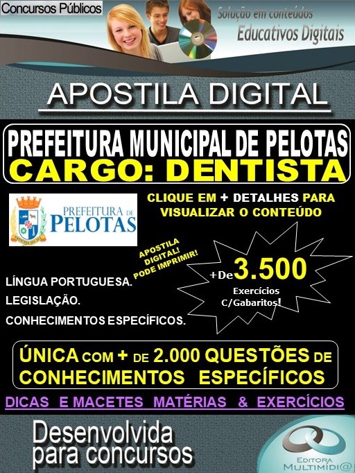 Apostila Prefeitura Municipal de Pelotas - DENTISTA - Teoria + 3.500 Exercícios - Concurso 2019