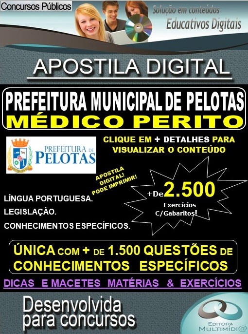 Apostila Prefeitura Municipal de Pelotas - MÉDICO PERITO - Teoria + 2.500 Exercícios - Concurso 2019