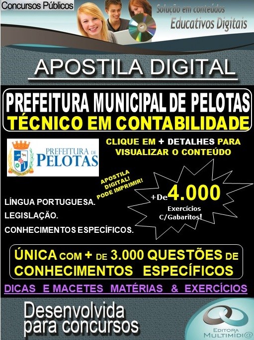 Apostila Prefeitura Municipal de Pelotas - TÉCNICO em CONTABILIDADE - Teoria + 4.000 Exercícios - Concurso 2019