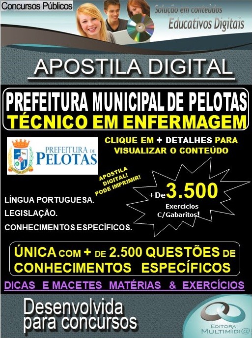 Apostila Prefeitura Municipal de Pelotas - TÉCNICO em ENFERMAGEM - Teoria + 3.500 Exercícios - Concurso 2019