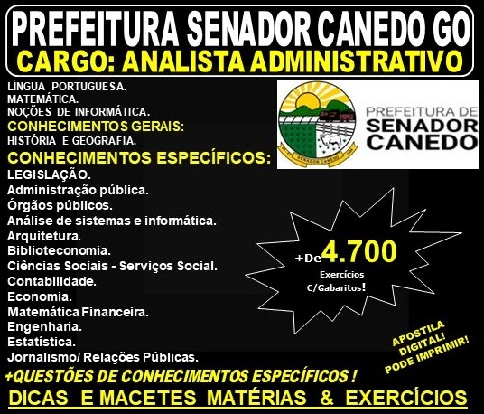 Apostila Prefeitura de Senador Canedo GO - ANALISTA ADMINISTRATIVO - Teoria + 4.700 Exercícios - Concurso 2019