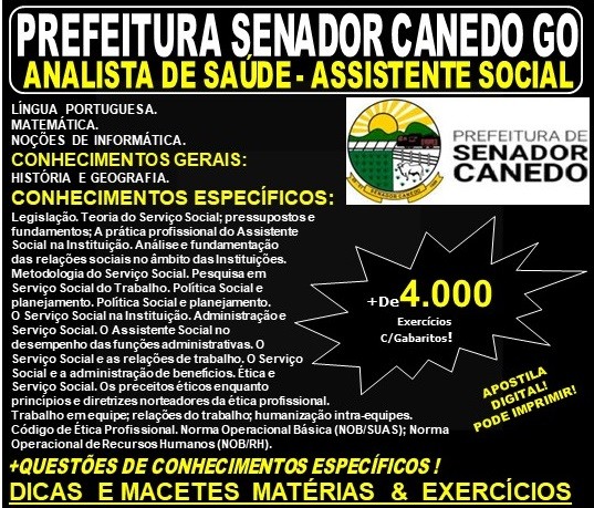 Apostila Prefeitura de Senador Canedo GO - ANALISTA de SAÚDE - ASSISTENTE SOCIAL - Teoria + 4.000 Exercícios - Concurso 2019