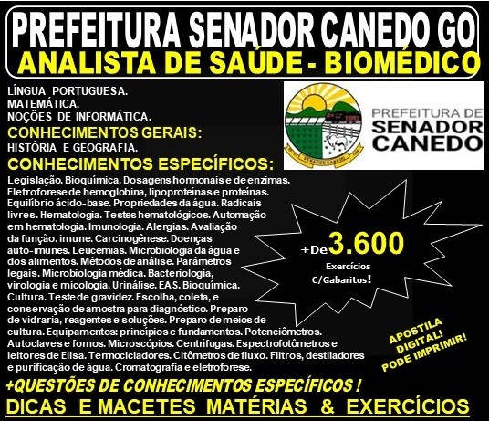 Apostila Prefeitura de Senador Canedo CANEDO GO - ANALISTA DE SAÚDE - BIOMÉDICO - Teoria + 3.600 Exercícios - Concurso 2019