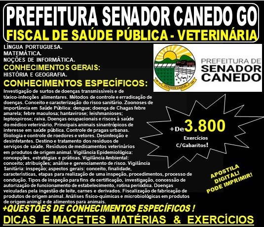 Apostila Prefeitura de Senador Canedo GO - FISCAL DE SAÚDE PÚBLICA - VETERINÁRIA - Teoria + 3.800 Exercícios - Concurso 2019