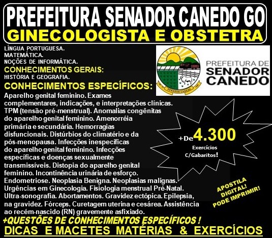 Apostila PREFEITURA DE SENADOR CANEDO GO - MÉDICO - GINECOLOGISTA e OBSTETRA - Teoria + 4.300 Exercícios - Concurso 2019