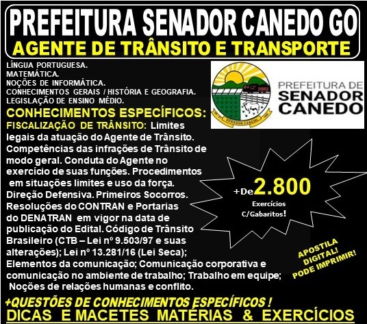 Apostila Prefeitura de Senador Canedo GO - AGENTE de TRÂNSITO e TRANSPORTES - Teoria + 2.800 Exercícios - Concurso 2019