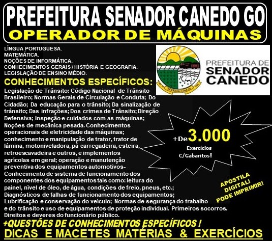 Apostila Prefeitura de Senador Canedo GO - OPERADOR de MÁQUINAS - Teoria + 3.000 Exercícios - Concurso 2019