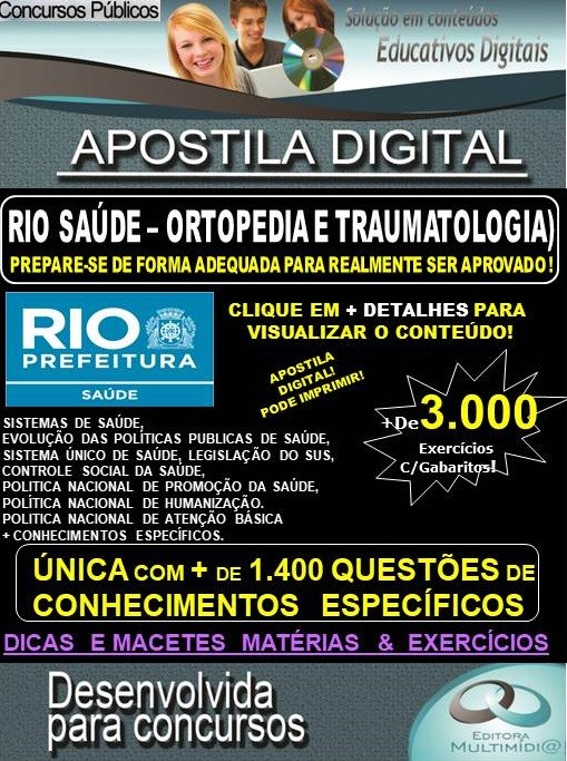 Apostila RIO SAÚDE - MÉDICO ORTOPEDIA E TRAUMATOLOGIA  - Teoria + 3.000 exercícios - Concurso 2019