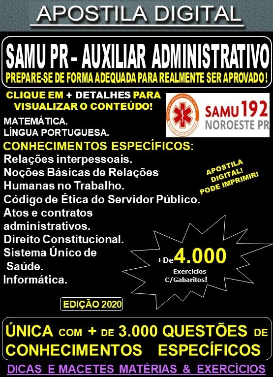 Apostila SAMU PR - AUXILIAR ADMINISTRATIVO - Teoria + 4.000 Exercícios - Concurso 2020