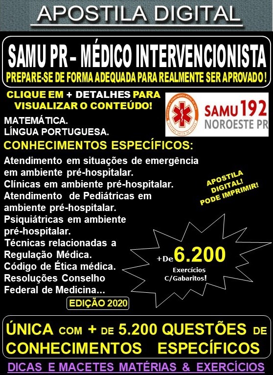 Apostila SAMU PR - MÉDICO INTERVENCIONISTA - Teoria + 6.200 Exercícios - Concurso 2020