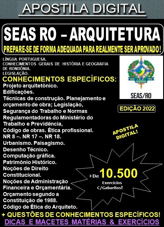 Apostila SEAS RO - ARQUITETURA - Teoria + 10.500 Exercícios - Concurso 2022