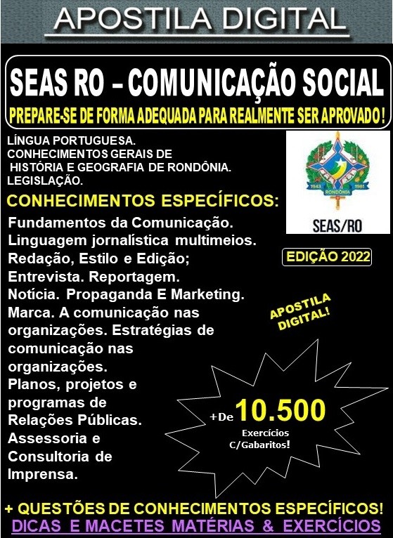 Apostila SEAS RO - COMUNICAÇÃO SOCIAL - Teoria + 10.500 Exercícios - Concurso 2022