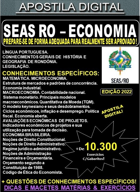 Apostila SEAS RO - ECONOMIA - Teoria + 10.300 Exercícios - Concurso 2022