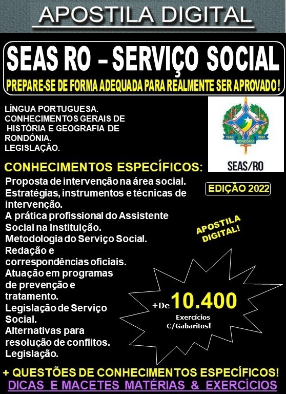 Apostila SEAS RO - SERVIÇO SOCIAL - Teoria + 10.400 Exercícios - Concurso 2022