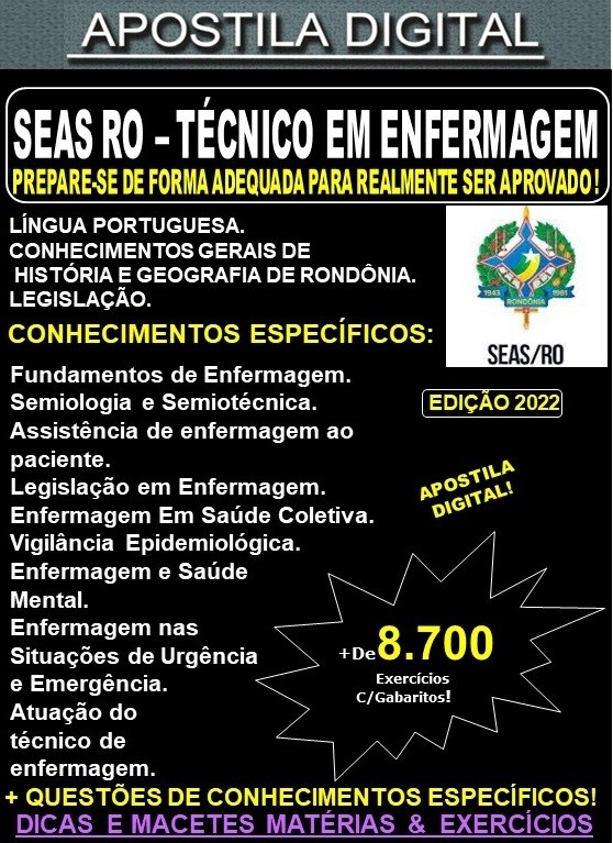 Apostila SEAS RO - TÉCNICO em ENFERMAGEM - Teoria + 8.700 Exercícios - Concurso 2022