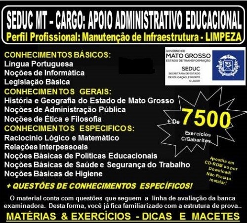 Apostila SEDUC MT - Cargo: APOIO ADMINISTRATIVO EDUCACIONAL - Perfil Profissional: LIMPEZA - Teoria + 7.500 Exercícios - Concurso 2017