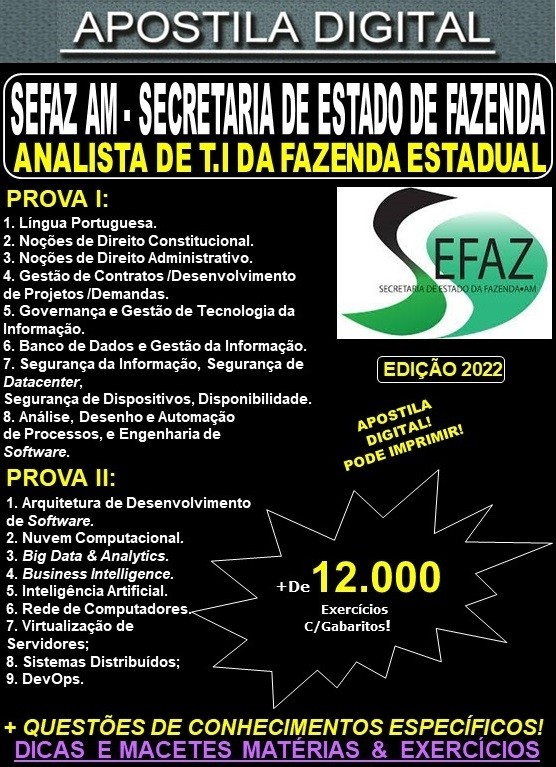 Apostila SEFAZ AM - ANALISTA de TECNOLOGIA da INFORMAÇÃO da FAZENDA ESTADUAL - Teoria + 12.000 exercícios - Concurso 2022