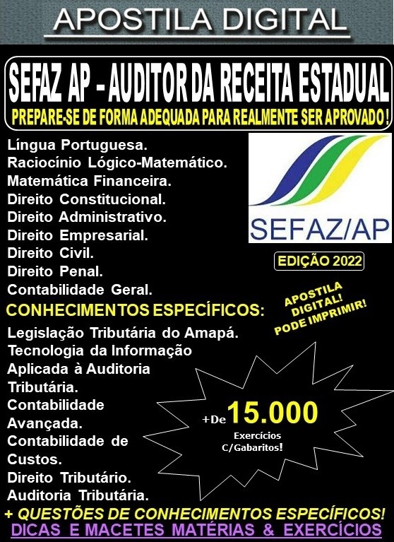 Apostila SEFAZ AP - AUDITOR da RECEITA ESTADUAL (ARE) - Teoria + 15.000 Exercícios - Concurso 2022