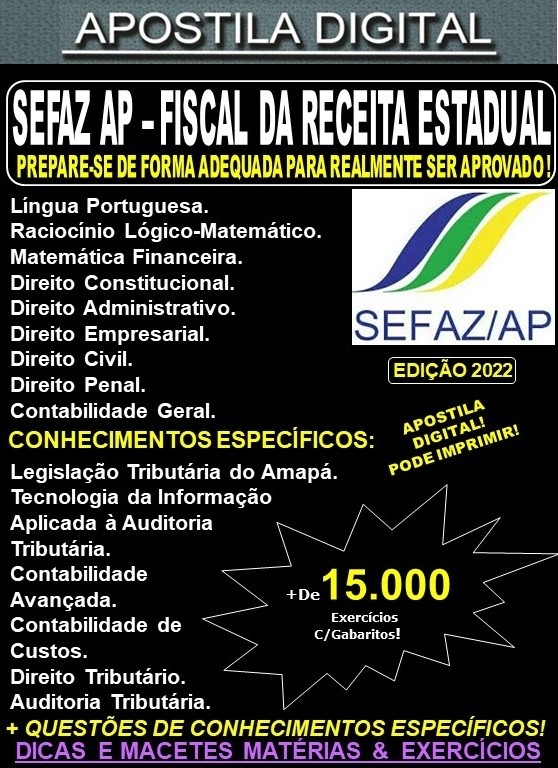 Apostila SEFAZ AP - FISCAL da RECEITA ESTADUAL (FRE) - Teoria + 15.000 Exercícios - Concurso 2022