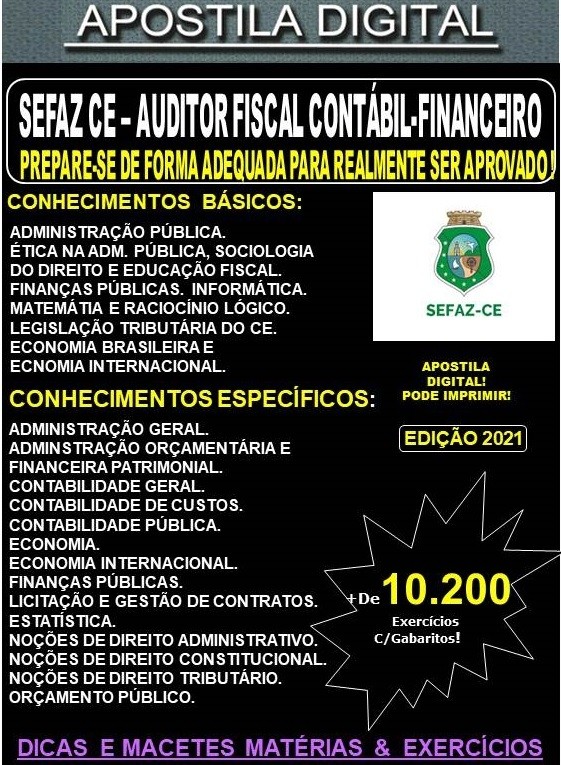 Apostila SEFAZ CE - AUDITOR FISCAL CONTÁBIL-FINANCEIRO da RECEITA ESTADUAL - Teoria + 10.200 Exercícios - Concurso 2021