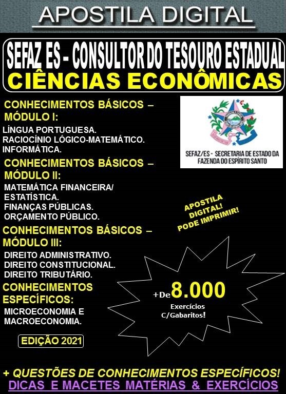 Apostila SEFAZ ES - CONSULTOR do TESOURO ESTADUAL - CIÊNCIAS ECONÔMICAS - Teoria + 8.000 Exercícios - Concurso 2021