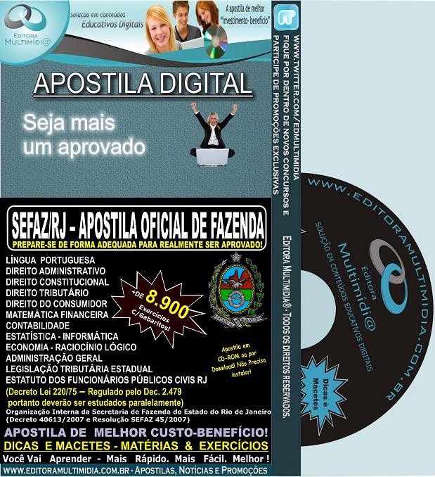 APOSTILA  SEFAZ RJ - OFICIAL DE FAZENDA - CONCURSO 2013 - Teoria + de 8.900 Exercícios