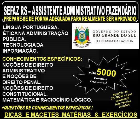Apostila SEFAZ RS - ASSISTENTE ADMINISTRATIVO FAZENDÁRIO - Teoria + 5.000 Exercícios - Concurso 2018