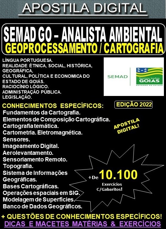 Apostila SEMAD GO - Analista Ambiental - GEOPROCESSAMENTO / CARTOGRAFIA - Teoria + 10.100 Exercícios - Concurso 2022